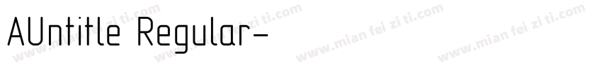 AUntitle Regular字体转换